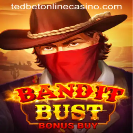 Exploring BanditBustBonusBuy: A Thrilling Slot Adventure at Tedbet Casino
