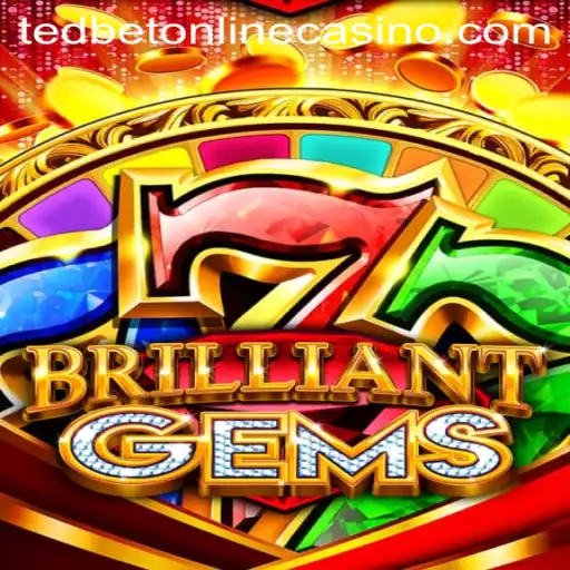 Explore the Dazzling World of BrilliantGems at Tedbet Casino