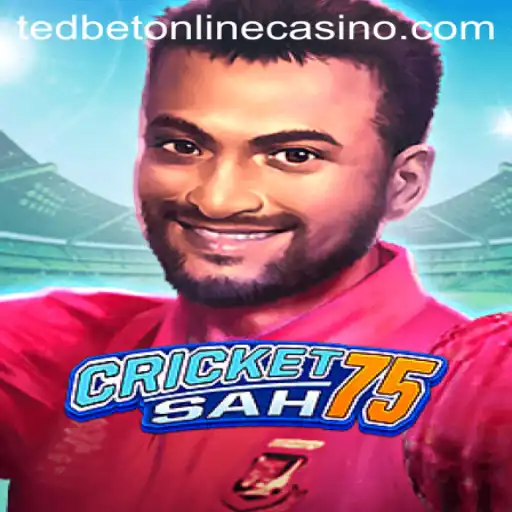 Exploring the Exciting World of CricketSah75 at Tedbet Casino