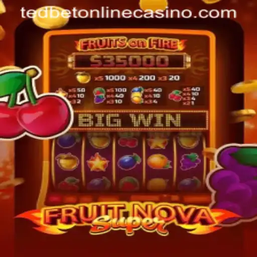 Exploring FruitNovaSuper: A Fresh Take on Casino Gaming at Tedbet Casino