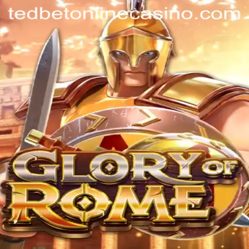 The Epic Journey of GloryofRome at Tedbet Casino