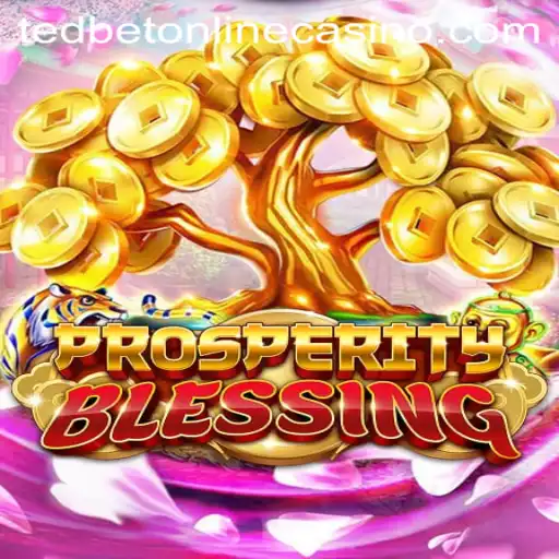 Discovering ProsperityBlessing: A Detailed Look into Tedbet Casino's Latest Game