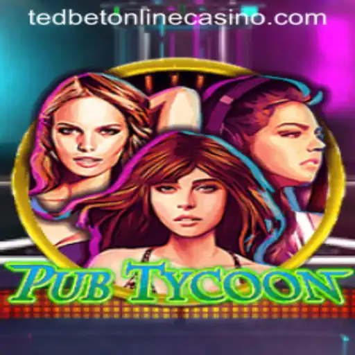 Discover the Exciting World of PubTycoon and Tedbet Casino