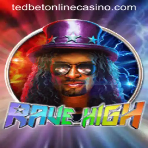 Exploring the Thrills of RaveHigh at Tedbet Casino