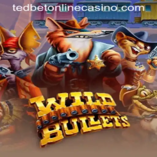 Discover the Thrills of WildBullets at Tedbet Casino