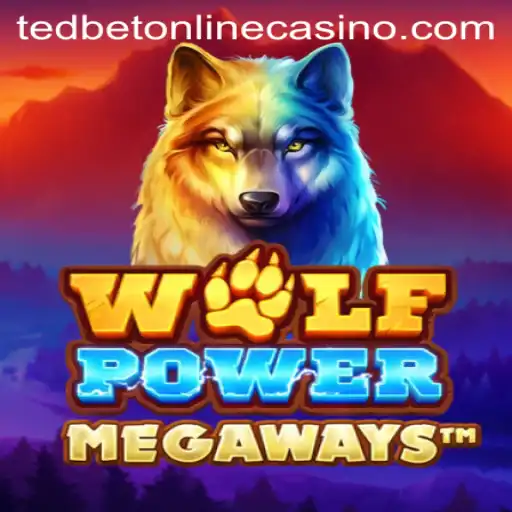 Discover the Thrilling World of WolfPowerMega at Tedbet Casino